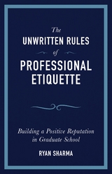 Unwritten Rules of Professional Etiquette -  Ryan Sharma