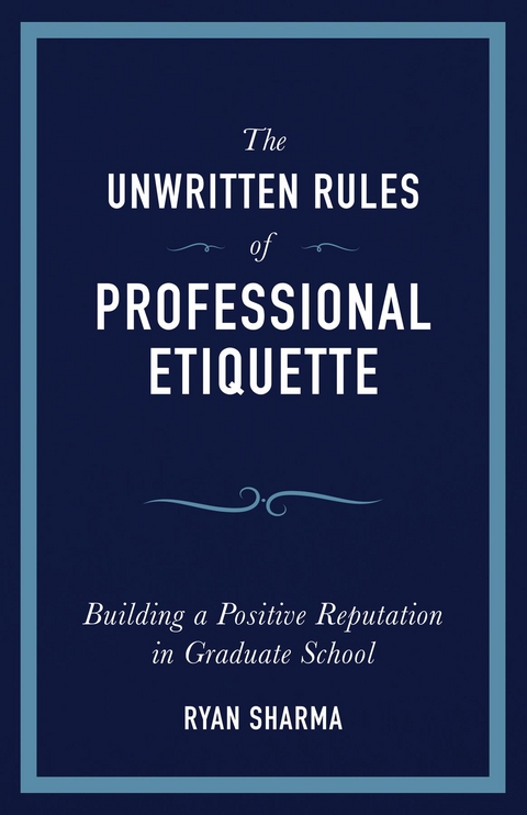 Unwritten Rules of Professional Etiquette -  Ryan Sharma