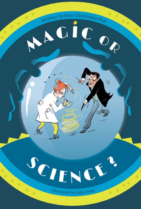 Magic Or Science? -  Piot Jean-christophe Piot