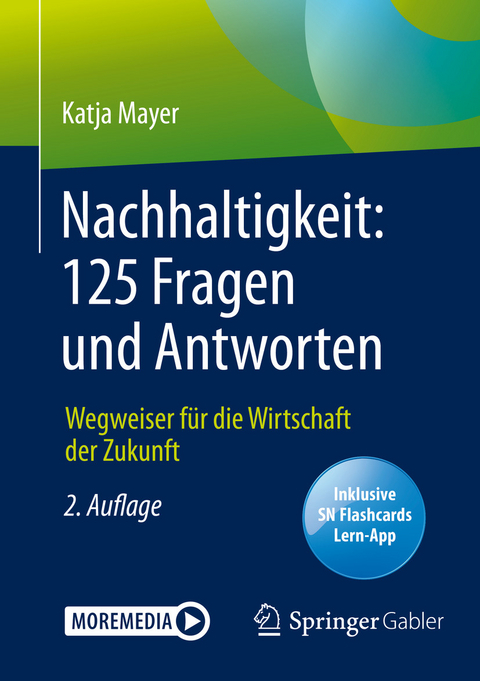 Nachhaltigkeit: 125 Fragen und Antworten - Katja Mayer