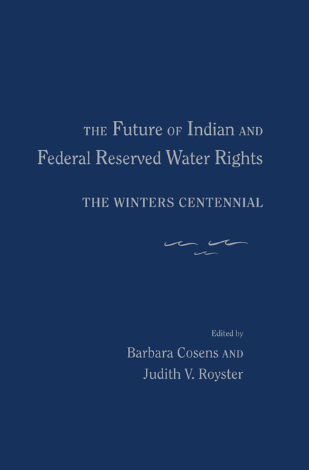 Future of Indian and Federal Reserved Water Rights - 