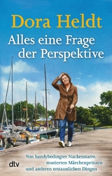 Alles eine Frage der Perspektive -  Dora Heldt