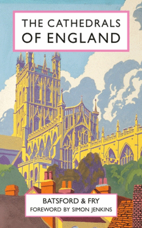 The Cathedrals of England - Harry Batsford, Charles Fry