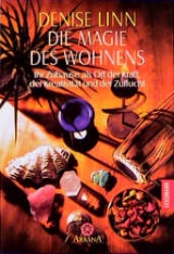 Die Magie des Wohnens - Denise Linn