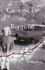 Growing Up on Route 66 -  Donna King