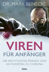 Viren für Anfänger - Mark Benecke