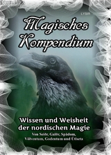 Magisches Kompendium - Wissen und Weisheit der nordischen Magie -  Frater LYSIR