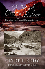 A Mad, Crazy River - Clyde L. Eddy