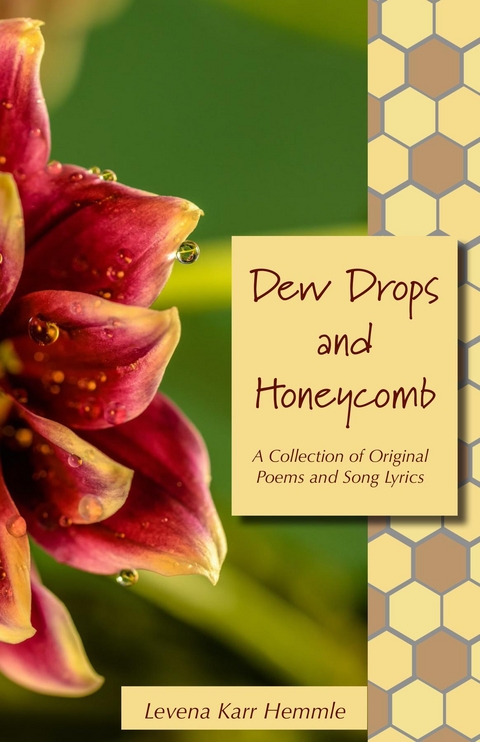 Dew Drops and Honeycomb -  Levena Karr Hemmle