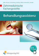 Behandlungsassistenz - Zahnmedizinische Fachangestellte - Bernhard Alfter, Wilfried Berssen, Thomas Drachenberg, Brigitte Duisberg, Georg Hilfrich, Gerlinde Hohmeister