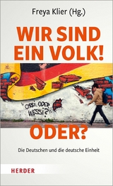 Wir sind ein Volk! - Oder? - 