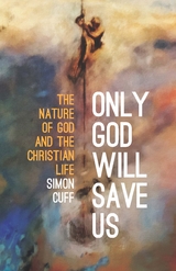 Only God Will Save Us -  CUFF