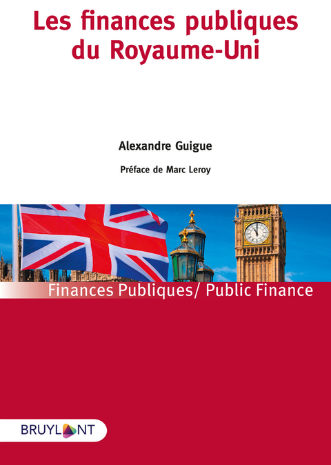 Les finances publiques du Royaume-Uni - Alexandre Guigue