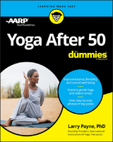 Yoga After 50 For Dummies - Larry Payne