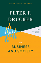 Peter F. Drucker on Business and Society -  Peter F. Drucker