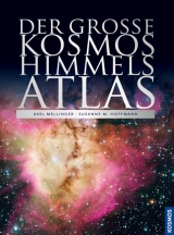 Der große Kosmos Himmelsatlas - Axel Mellinger, Susanne Hoffmann