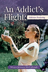 An Addict's Flight - Megan Johnson McCullough