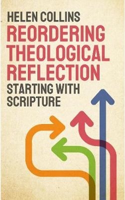 Reordering Theological Reflection -  Collins