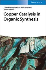 Copper Catalysis in Organic Synthesis - 