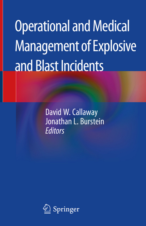 Operational and Medical Management of Explosive and Blast Incidents - 