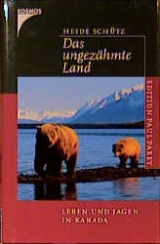 Das ungezähmte Land - Heide Schütz