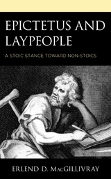 Epictetus and Laypeople -  Erlend D. MacGillivray