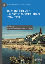 Inter and Post-war Tourism in Western Europe, 1916–1960 - 