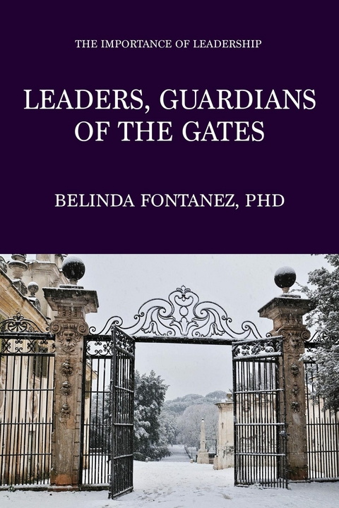 Leaders, Guardians of the Gates -  Belinda Fontanez