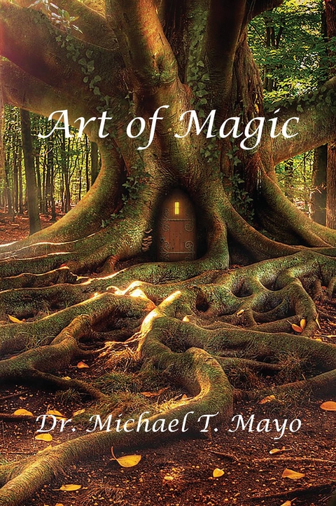 Art of Magic -  Michael T. Mayo