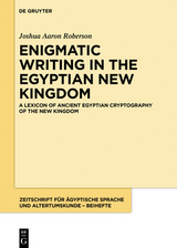 A Lexicon of Ancient Egyptian Cryptography of the New Kingdom - Joshua Aaron Roberson