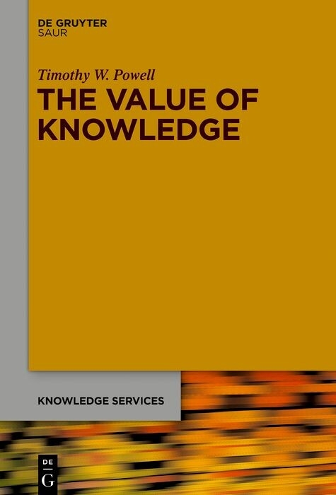 The Value of Knowledge - Timothy Powell