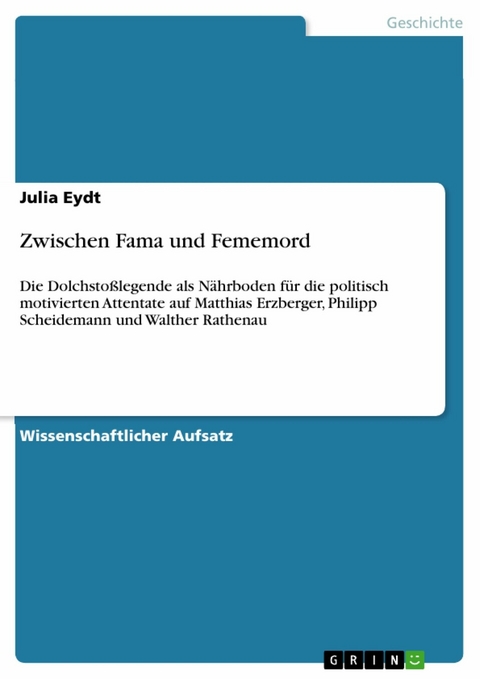 Zwischen Fama und Fememord - Julia Eydt