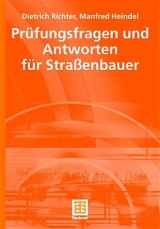 Prüfungsfragen und Antworten für Straßenbauer - Dietrich Richter, Manfred Heindel