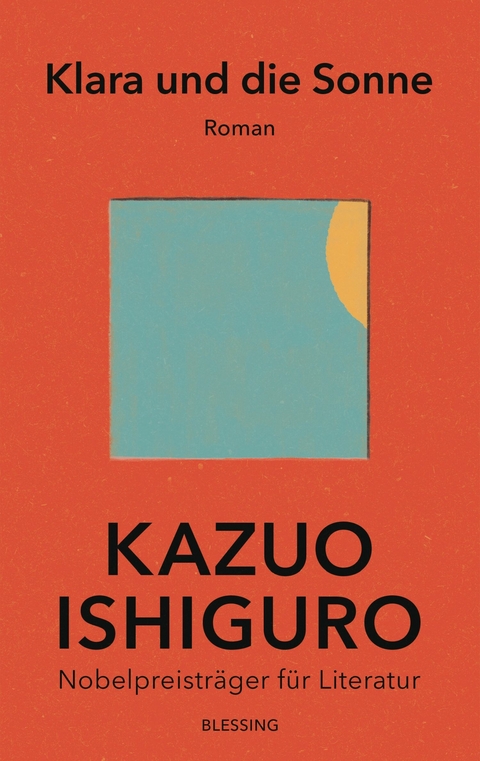 Klara und die Sonne - Kazuo Ishiguro