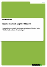 Feedback durch digitale Medien - Jan Kolmsee