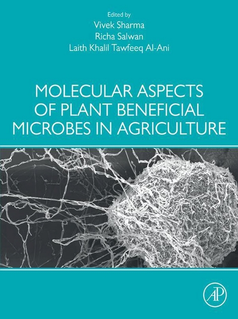 Molecular Aspects of Plant Beneficial Microbes in Agriculture - 