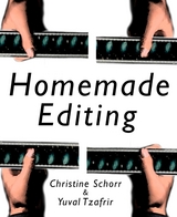 Homemade Editing - Christine Schorr, Yuval Tzafrir