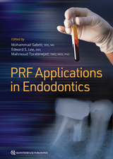 PRF Applications in Endodontics - Mohammad Sabeti, Edward S Lee, Mahmoud Torabinejad