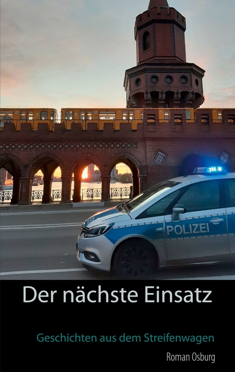 Der nächste Einsatz - Roman Osburg