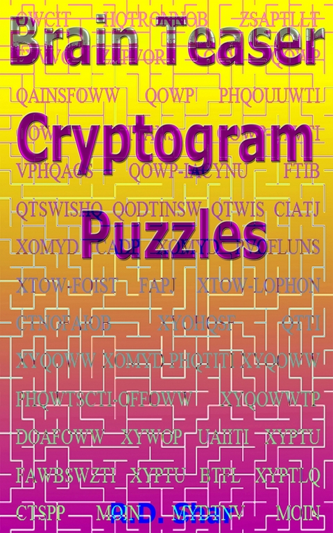 Brain Teaser Cryptogram Puzzles - R.D. Shar