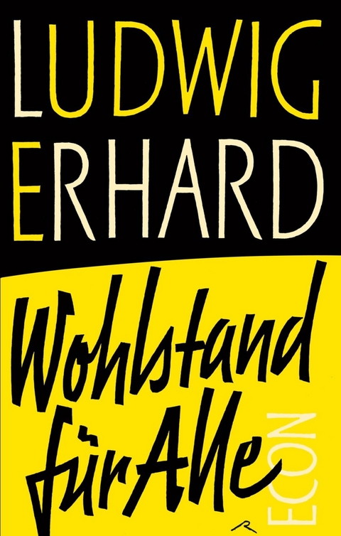 Wohlstand für alle -  Ludwig Erhard