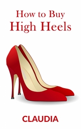 How to Buy High Heels - Claudia xxx