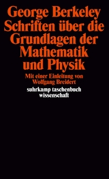 Schriften über die Grundlagen der Mathematik und Physik - George Berkeley