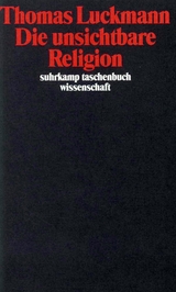 Die unsichtbare Religion - Thomas Luckmann