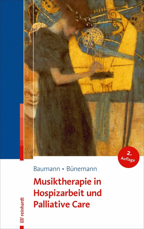 Musiktherapie in Hospizarbeit und Palliative Care -  Martina Baumann,  Dorothea Bünemann