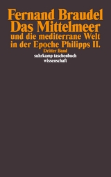 Das Mittelmeer und die mediterrane Welt in der Epoche Philipps II - Fernand Braudel