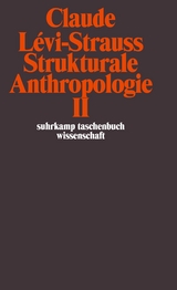 Strukturale Anthropologie II - Claude Lévi-Strauss