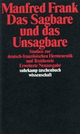 Das Sagbare und das Unsagbare - Manfred Frank