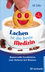 Lachen ist die beste Medizin -  Uli Zeller