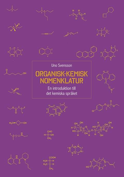 Organisk-kemisk nomenklatur - Uno Svensson